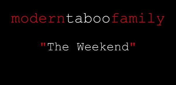  The Weekend Modern Taboo Family